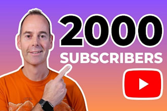 grow up 2000 youtube followers very high quality