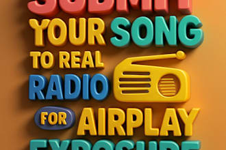submit your song to real radio stations for airplay and exposure