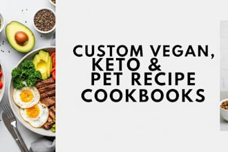 write vegan recipes, keto diet recipe, pet recipe cookbook, meal plan cookbook
