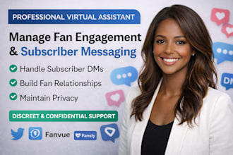 manage only fans engagement and onlyfans  subscriber messaging