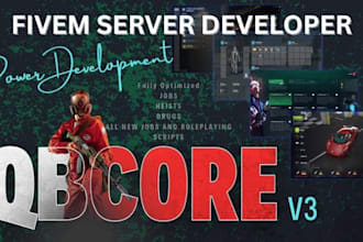 be your expert fivem developer, script any system, esx, qb core, map