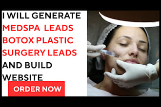 generate medspa leads botox plastic surgery leads and build website