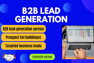 do targeted b2b lead generation, and email list building for you