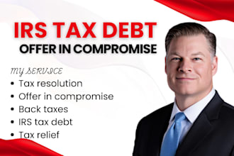 help with oic preparation, penalty issue, tax debt settlement, tax resolution