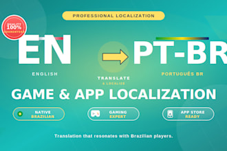 localize, translate your game, app to portuguese or english