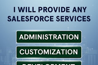 provide salesforce admin, flow automation, development, and consulting services