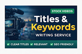 write titles and keywords for stock videos