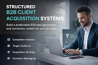 build a b2b lead generation and client acquisition system
