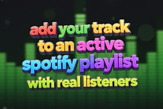 add your track to an active spotify playlist with real listeners