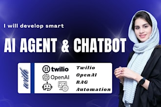 develop a smart ai agent and chatbot using twilio, openai, and rag automation