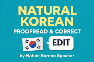 humanize and proofread your ai translated korean text