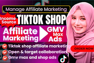 manage your tiktok shop gmv max ads, tiktok shop affiliate marketing