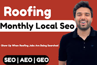 do monthly SEO for your roofing business to rank on google