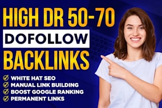 make high DR 70 and da 40 seo dofollow backlinks