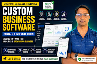 build custom business software, portals and internal tools