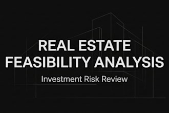 analyze real estate investment feasibility and project risks