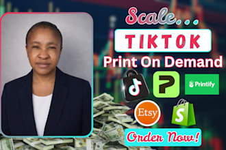 scale tiktok print on demand, shopify print on demand printify printful shop