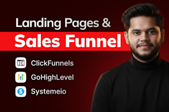 build landing pages and sales funnels in gohighlevel, clickfunnels and systemeio