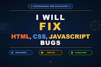 fix html, css , javascript bugs or create responsive website