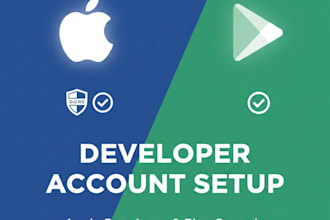 professionally setup and enroll your apple and google developer accounts