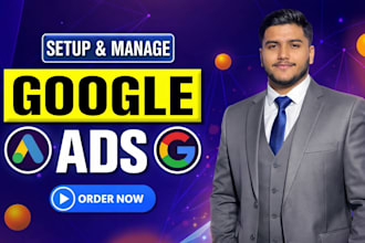 setup and manage profitable google ads campaigns