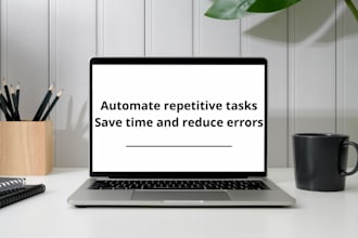 automate repetitive tasks and save you time