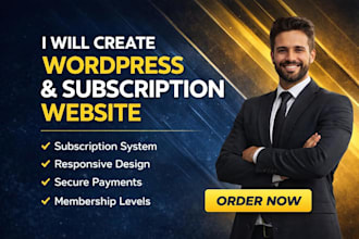 develop a wordpress membership website, subscription website