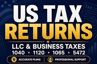prepare and file US tax returns, llc business taxes, 1040, 1120, 1065 and 5472