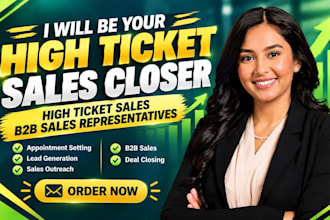 be your high ticket sales closer high ticket sales b2b sales representatives