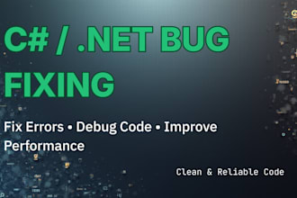 fix bugs in your c sharp, dot net or software projects