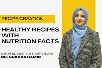 create healthy recipes with nutrition facts for cookbook, blog or ebook
