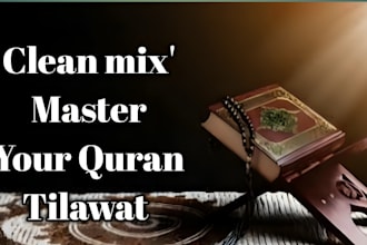 clean quran tilawat audio mix and master