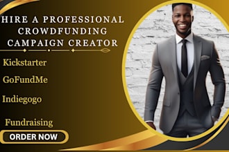 create your crowdfunding campaign on kickstarter or gofundme