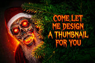 design scary horror, true crime, or gaming thumbnails for youtube