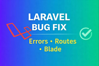 fix laravel errors bugs routes controller blade issues fast