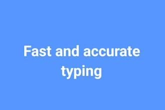 type your documents fast and accurately