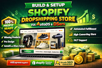 build and setup high converting shopify dropshipping store via autods dsers