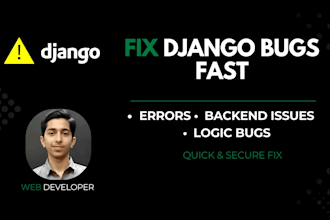 fix django bugs, errors, login and database issues quickly