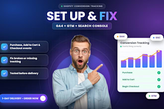 set up ga4, google tag manager GTM, gsc and shopify conversion tracking