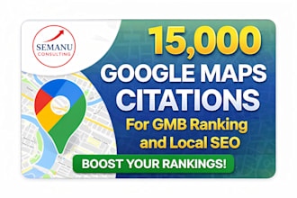 do 15000 google maps citations for gmb ranking and local SEO