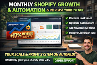 monthly shopify growth and automation support to increase your revenue