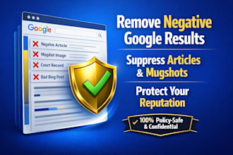 remove negative article, mugshots and court cases from google search
