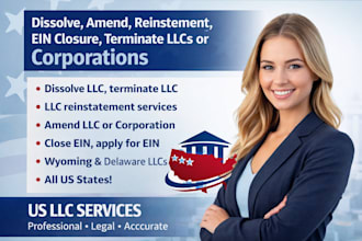 close, terminate, file dissolution, amend your US llc or corp reinstatement