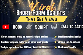 write viral short form video scripts for tiktok, instagram, and youtube