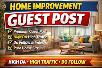publish guest post on high da home improvement premium guest post