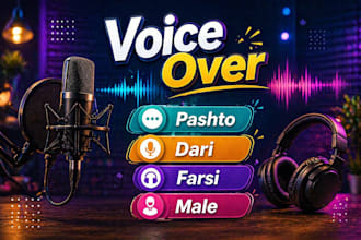 record profissional dari,farsi or persian ,pashto, hazaragi accent voice over