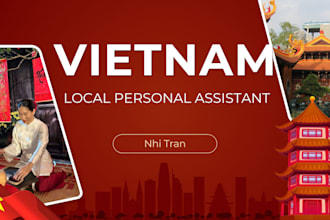 be your trusted local personal assistant in vietnam