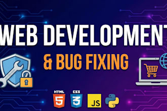 build a custom website, e commerce or fix bugs