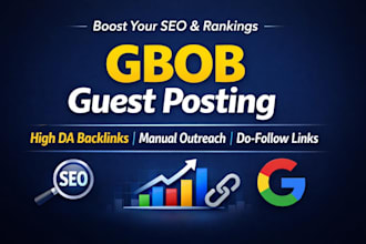 do gbob outreach and guest posting for high da backlinks