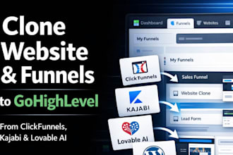 create, clone or migrate website on gohighlevel kajabi or loveable go high level